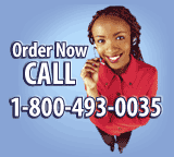 Order Now! Call 1-800-493-0035
